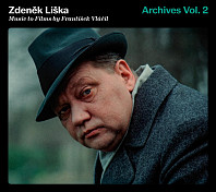 Zdeněk Liška - Music to Films by František Vláčil (Archives Vol. 2)