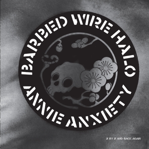 Annie Anxiety Bandez - Barbed Wire Halo