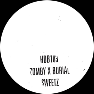 Burial & Zomby - Sweetz