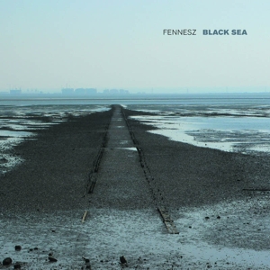 Christian Fennesz - Black Sea