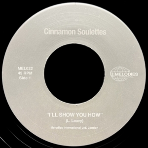 Cinnamon Soulettes - I'll Show You How