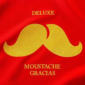 Deluxe (17) - Moustache Gracias