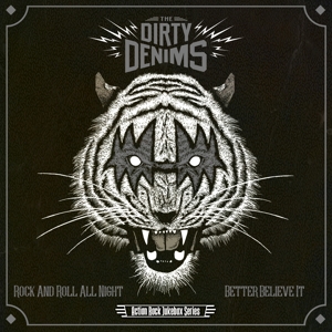 Dirty Denims - 7-Rock N Roll All Night / Better Believe It