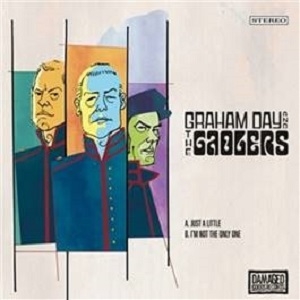 Graham Day& Gaolers - Just a Little/I'm Not the Only One