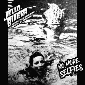 Jello -and the Guantanamo School of Medici Biafra - No More Selfies / the Ghost of Vince Lombardi