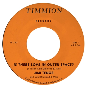 Jimi Tenor & Cold Diamond & Mink - 7-is There Love At Outer Space