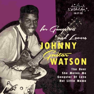 Johnny Guitar Watson - For Gangsters and Lovers