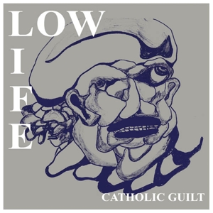 Low Life (9) - 7-Catholic Guilt / Dream Machine