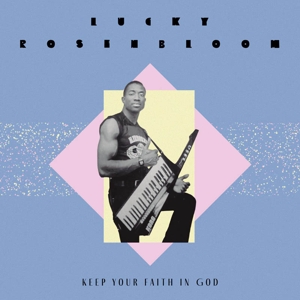 Lucky Rosenbloom - Keep Your Faith In God