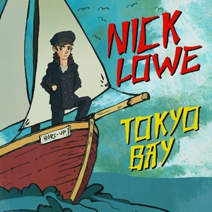 Nick Lowe - Tokyo Bay/Crying Inside