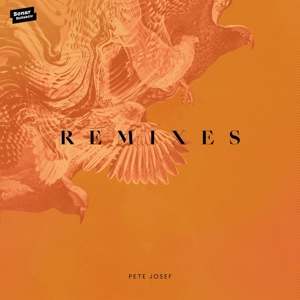 Pete Josef - Remixes