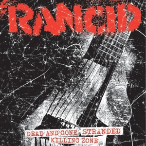 Rancid - 7-Dead and Gone