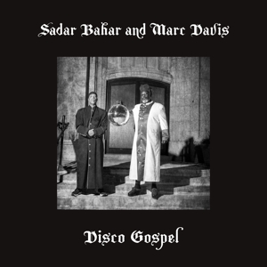 Sadar Bahar - Disco Gospel