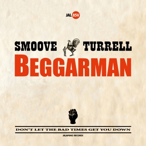 Smoove + Turrell - Beggarman