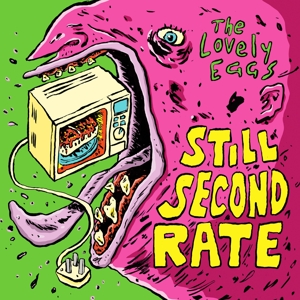 The Lovely Eggs - Still Second Rate