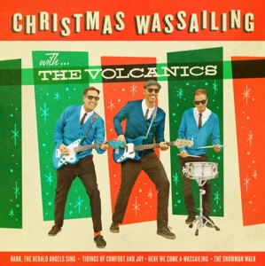 the Volcanics - Christmas Wassailing With...