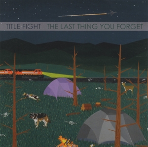 Title Fight - Last Thing You Forget