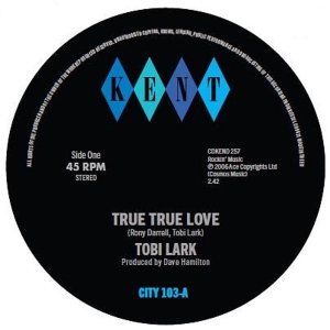 Tobi Lark& the Dave & Darrell Band - 7-True True Love / True True Love (Instrumental)