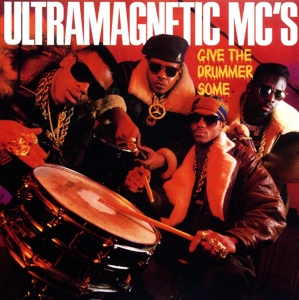 Ultramagnetic MC's - Give the Drummer Some