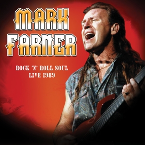 Mark Farner - Rock 'N Roll Soul: Live, August 20, 1989