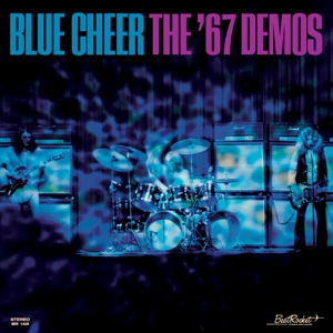 Blue Cheer - The '67 Demos