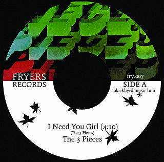 The 3 Pieces - I Need You Girl / If Only I Could Prove To You