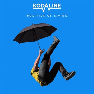 Kodaline - Politics of Living