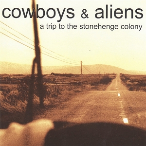 Cowboys & Aliens - A Trip To the Stonehenge Colony