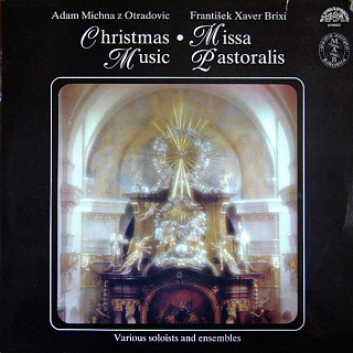Adam Michna z Otradovic / František Xaver Brixi - Christmas music • Missa Pastoralis