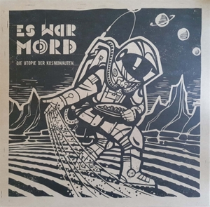 Es War Mord - Die Utopie Der Kosmonauten