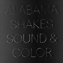 Alabama Shakes - Sound and Color