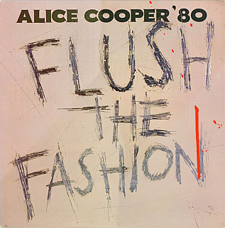 Alice Cooper - Flush The Fashion