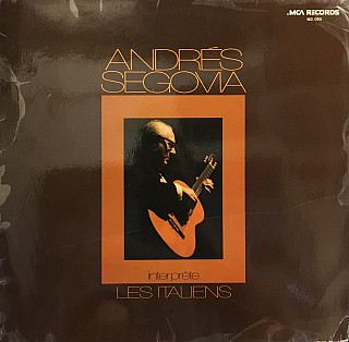 Andrés Segovia - Andrés Segovia interprete Les Italiens