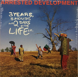 Arrested Development - 3 Years, 5 Months and 2 Days In the Life of..