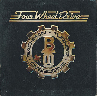 Bachman-Turner Overdrive - Four Wheel Drive