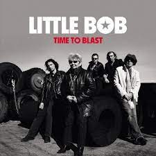 Little Bob - Time To Blast