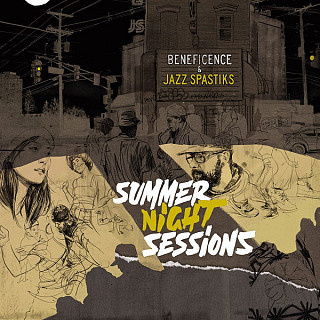 Beneficence & Jazz Spastiks - Summer Night Sessions