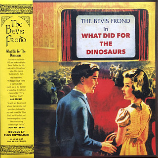 Bevis Frond - What Did For the Dinosaurs