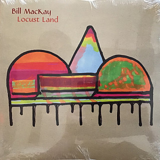 Bill Mackay - Locust Land