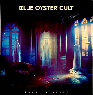 Blue Öyster Cult - Ghost Stories