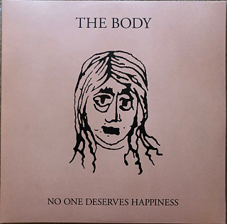 Body - No One Deserves Happiness