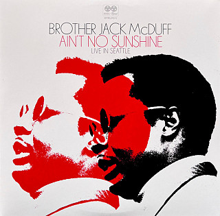 Brother Jack McDuff - Ain't No Sunshine (Live In Seattle)