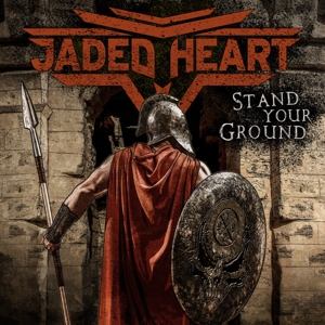 Jaded Heart - Stand Your Ground