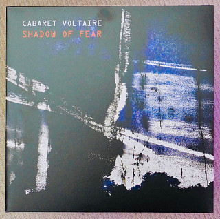 Cabaret Voltaire - Shadow of Fear