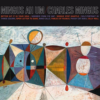 Charles Mingus - Mingus Ah Um