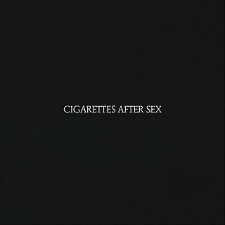 Cigarettes After Sex - Cigarettes After Sex