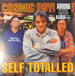 Cosmic Psychos - Self Totalled