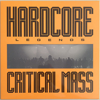 Critical Mass - Hardcore Legends