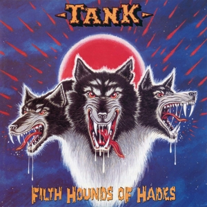 Tank - Filth Hounds of Hades