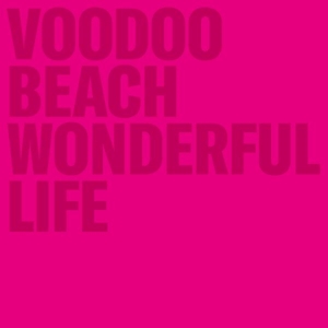 Voooo Beach - Wonderful Life